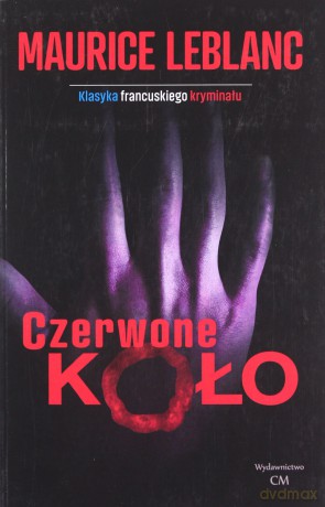 Czerwone koło - Maurice Leblanc [KSIĄŻKA]