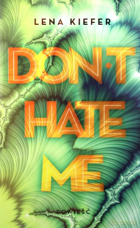 Dont Hate Me - Lena Kiefer [KSIĄŻKA]