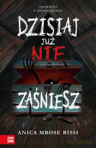 Dzisiaj już nie zaśniesz - Anica Mrose Rissi [KSIĄŻKA]