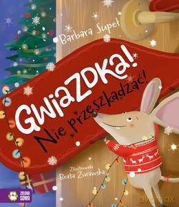 Gwiazdka. Nie przeszkadzać! - Barbara Supeł [KSIĄŻKA]