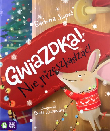 Gwiazdka. Nie przeszkadzać! - Barbara Supeł [KSIĄŻKA]