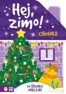 Hej, zimo! Choinka [KSIĄŻKA]