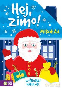 Hej, zimo! Mikołaj [KSIĄŻKA]