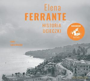 Historia ucieczki - Elena Ferrante [AUDIOBOOK]