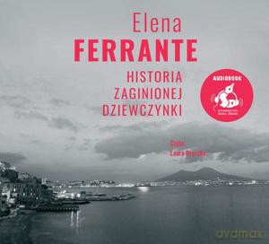 Historia zaginionej dziewczynki - Elena Ferrante [AUDIOBOOK]