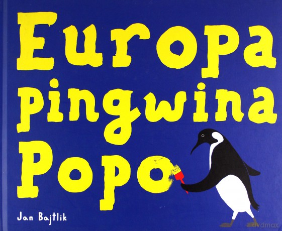 Europa pingwina Popo - Jan Bajtlik [KSIĄŻKA]
