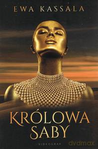 Królowa Saby - Ewa Kassala [KSIĄŻKA]