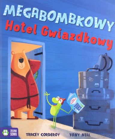 Megabombkowy Hotel Gwiazdkowy - Tracey Corderoy [KSIĄŻKA]
