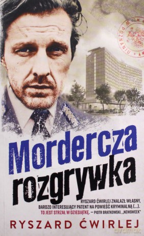 Mordercza rozgrywka - Ryszard Ćwirlej [KSIĄŻKA]