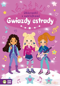 Naklejkowe ubieranki. Gwiazdy estrady [KSIĄŻKA]