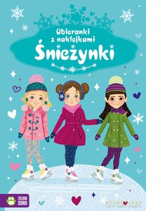Naklejkowe ubieranki. Śnieżynki [KSIĄŻKA]