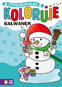 Przedszkolak koloruje. Bałwanek [KSIĄŻKA]