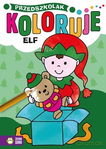 Przedszkolak koloruje. Elf [KSIĄŻKA]