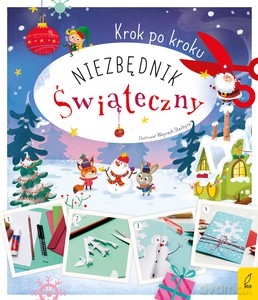 Rysowanie krok po kroku. Niezbędnik świąteczny [KSIĄŻKA]