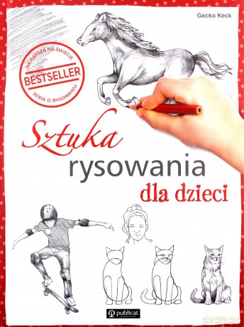 Sztuka rysowania dla dzieci - Gecko Keck [KSIĄŻKA]