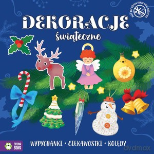 Świąteczne wypychanki. Dekoracje świąteczne [KSIĄŻKA]