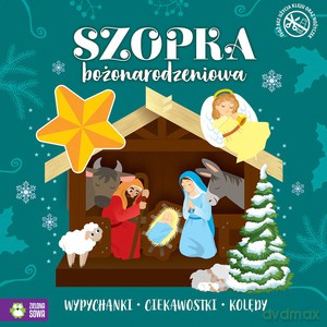 Świąteczne wypychanki. Szopka Bożonarodzeniowa [KSIĄŻKA]