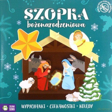 Świąteczne wypychanki. Szopka Bożonarodzeniowa [KSIĄŻKA]