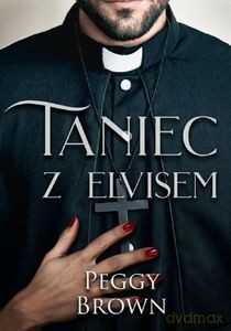 Taniec z Elvisem - Peggy Brown [KSIĄŻKA]