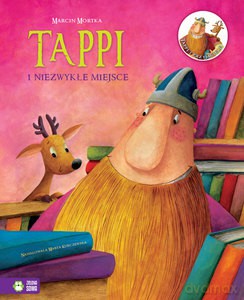 Tappi i przyjaciele. Tappi i niezwykłe miejsce - Marcin Mortka [KSIĄŻKA]