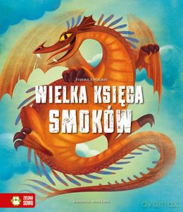 Wielka Księga Smoków - Federica Magrin [KSIĄŻKA]