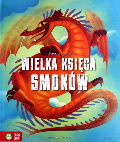 Wielka Księga Smoków - Federica Magrin [KSIĄŻKA]