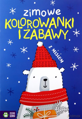 Zimowe kolorowanki i zabawy z misiem [KSIĄŻKA]