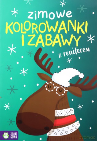 Zimowe kolorowanki i zabawy z reniferem [KSIĄŻKA]