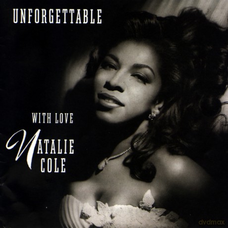 Natalie Cole: Unforgetable...With Love [CD]