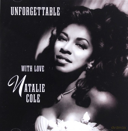 Natalie Cole: Unforgetable...With Love [CD]
