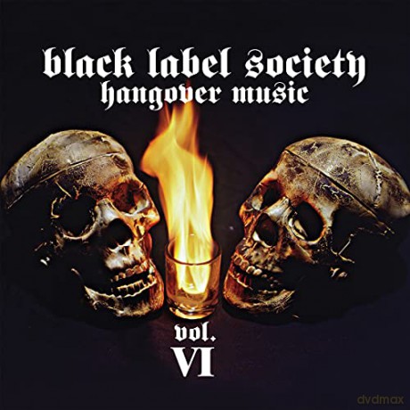 Black Label Society: Hangover Music Vol VI (digipack) [CD]