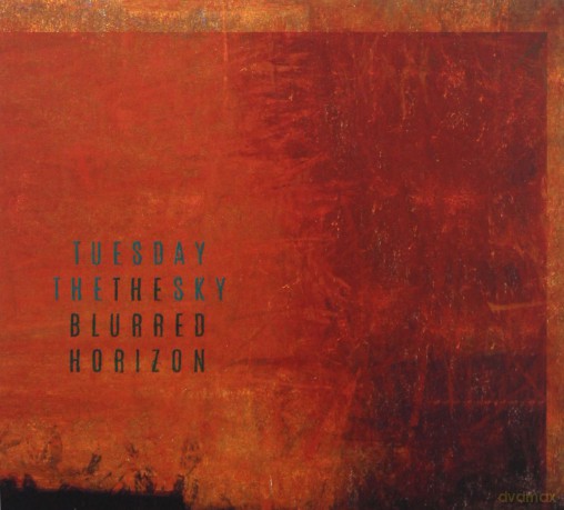 Tuesday The Sky: The Blurred Horizon (digipack) [CD]
