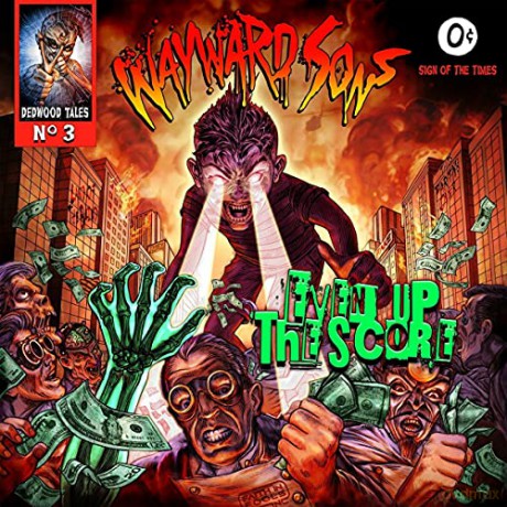 Wayward Sons: Even Up The Score [CD]