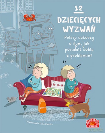 12 dziecięcych wyzwań. Polscy autorzy o tym, jak poradzić sobie z problemami [KSIĄŻKA]