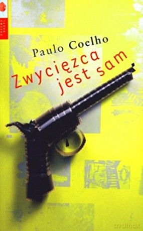 Zwycięzca Jest Sam Wyd.2011 - Paulo Coelho [KSIĄŻKA]