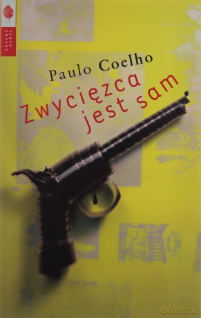 Zwycięzca Jest Sam Wyd.2011 - Paulo Coelho [KSIĄŻKA]