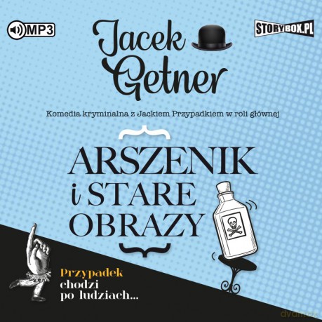 Arszenik i stare obrazy - Jacek Getner [AUDIOBOOK]
