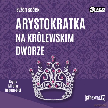 Arystokratka na królewskim dworze. Arystokratka (Tom 5) - Evzen Bocek [AUDIOBOOK]
