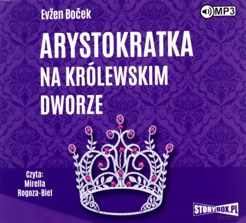 Arystokratka na królewskim dworze. Arystokratka (Tom 5) - Evzen Bocek [AUDIOBOOK]
