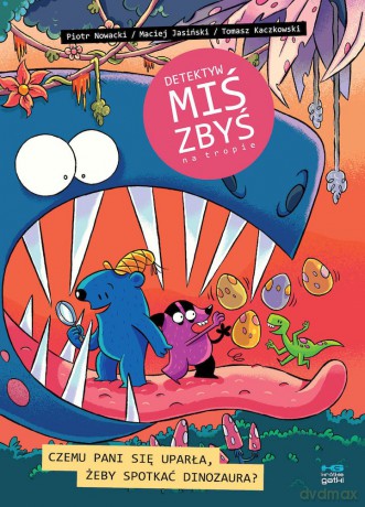 Czemu pani się uparła, żeby spotkać dinozaura. Detektyw Miś Zbyś na tropie - Piotr Nowacki, Maciej Jasińki, Tomasz Kaczkowski [KOMIKS]