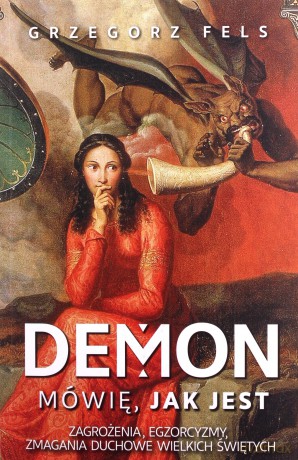 Demon. Mówię, jak jest - Grzegorz Fels [KSIĄŻKA]