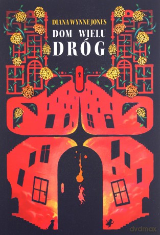 Dom wielu dróg - Diana Wynne Jones [KSIĄŻKA]