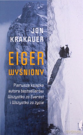 Eiger wyśniony - Jon Krakauer [KSIĄŻKA]