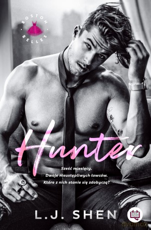 Hunter. Boston Belles (Tom 1) - L.J. Shen [KSIĄŻKA]