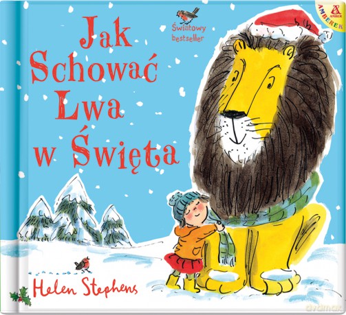 Jak schować Lwa w Święta - Helen Stephens [KSIĄŻKA]