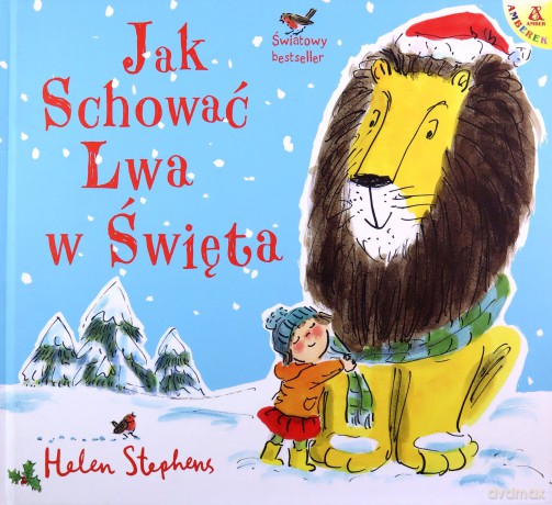 Jak schować Lwa w Święta - Helen Stephens [KSIĄŻKA]