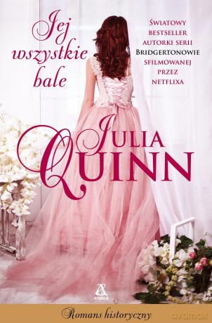 Jej wszystkie bale - Julia Quinn [KSIĄŻKA]