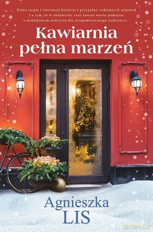 Kawiarnia pełna marzeń - Agnieszka Lis [KSIĄŻKA]