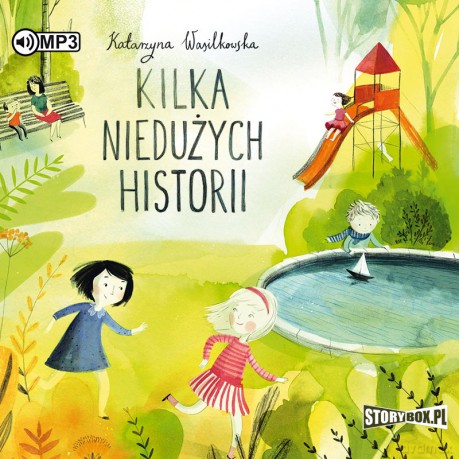 Kilka niedużych historii - Katarzyna Wasilkowska [AUDIOBOOK]