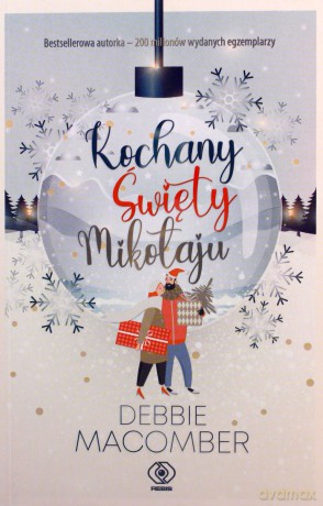 Kochany Święty Mikołaju - Debbie Macomber [KSIĄŻKA]